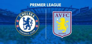 Chelsea vs Aston Villa